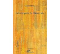 Alain Dulot – Les remparts de Dubrovnik – Roman – Broché – L'Harmattan