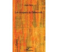 Alain Dulot – Les remparts de Dubrovnik – Roman – Broché – L'Harmattan