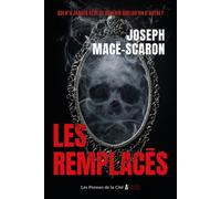 Les Remplacés - Joseph Macé-Scaron - Presses De La Cite - broché - Roman