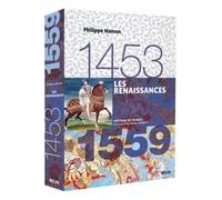Les Renaissances, 1453-1559