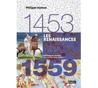 Les Renaissances (1453-1559): Version compacte