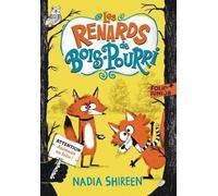 Nadia Shireen – Les renards de Bois-Pourri – Tome 1 – Poche – Gallimard Jeunesse