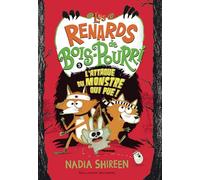 Les renards de Bois-Pourri: L'attaque du monstre qui pue ! (3)