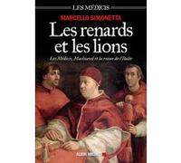 Les Renards et les lions Marcello Simonetta (Auteur), Pauline Colonna d'Istria (Traduction)