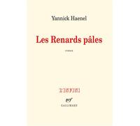 Les Renards pâles - Yannick Haenel - Gallimard - broché - Roman