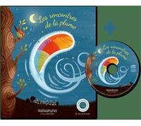 Les rencontres de la plume + cd - Marie Fardet - Pierre De Plumes - Livre CD - Comptine, chant CD