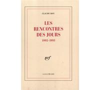 Les rencontres des jours (1992-1993) - Claude Roy - Gallimard - broché - Livre