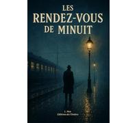 Les Rendez-vous de Minuit: Un thriller psychologique captivant
