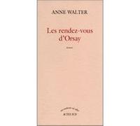 Anne Walter – Les rendez-vous d'Orsay – Actes Sud – Broché