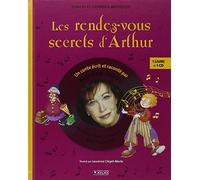 Les Rendez-vous secrets d'Arthur: Livre CD - Pour découvrir la musique de Beethoven