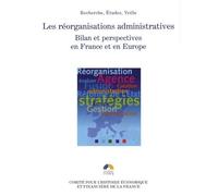 Les réorganisations administratives. bilan et perspectives en france et en europ Sous la direction scientifique de julien meimon. - Collectif - Igpde Cheff - broché - Etude
