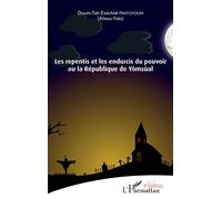 Les repentis et les endurcis du pouvoir Ou la République de Yômsùal - Doum-Tah Ezechiel Natoyoum - L'harmattan - broché - Théâtre