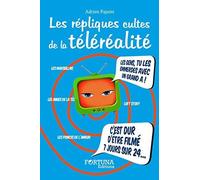 Les répliques cultes de la téléréalité