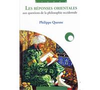 Les Réponses Orientales Aux Questions De La Philosophie Occidentale