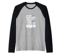 Les réponses automatiques sont mon langage d'amour - Humour sur le lieu de travail Manche Raglan