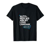 Les réponses automatiques sont Mon langage d'amour - Humour sur Le Lieu de Travail T-Shirt