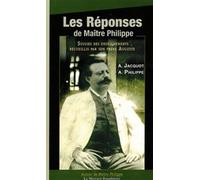 Les réponses de Maître Philippe - Auguste Jacquot - Le Mercure Dauphinois - broché - Essai