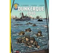 Les Reportages De Lefranc - Dunkerque 1940