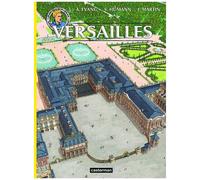 Jacques Martin & Alex Evang – Les Reportages de Lefranc – Versailles disparu – Casterman