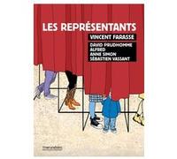 Les représentants Vincent Farasse (Auteur), Alfred (Auteur), David Prudhomme (Auteur), Anne Simon (Auteur), Sébastien Vassant (Auteur)