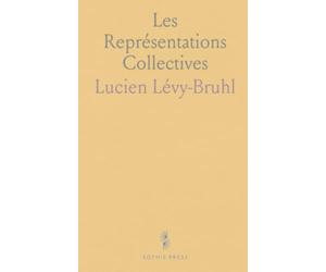 Les Représentations Collectives: Comment les mentalités se forment et se transmettent dans les sociétés dites 'primitives'