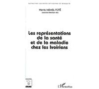 Les Représentations de la Santé et de la Maladie chez les Ivoiriens - Sociétés africaines et diaspora - Harris Memel-Fote - L'harmattan - Livre