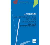 Les représentations de l'oral chez Lagarce Continuité, discontinuité, reprise - Claire Doquet - Academia Eds - broché - Etude