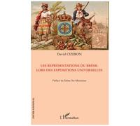 Les Représentations Du Brésil Lors Des Expositions Universelles