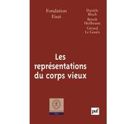 Les représentations du corps vieux - Benoît Heilbrunn - Puf - broché - Essai