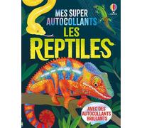 Les reptiles - Mes super autocollants - Dès 5 ans - Micaela Tapsell - Usborne - broché - Document jeunesse