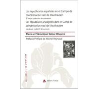 Les Républicains espagnols au camp nazi de Mauthausen: Le devoir collectif de survivre