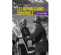José-Ramon Cubero – Les Républicains espagnols – La Retirada – Broché
