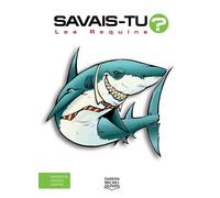 Les requins - Alain M. Bergeron - Michel Quintin Eds - cartonné - Document jeunesse dès 6 ans