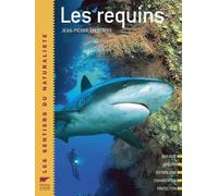 Les requins - Jean-Pierre Sylvestre - Delachaux et niestlé - broché - Essai