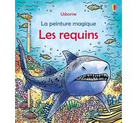 Les requins - La peinture magique - Dès 5 ans