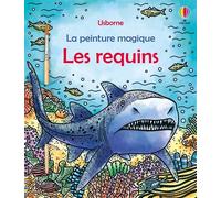 Les requins - La peinture magique - Dès 5 ans - Sam Baer - Usborne - broché - Document jeunesse
