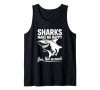 Les Requins me rendent Heureuse, tu n'es Pas si drôle Débardeur