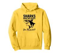 Les Requins me rendent Heureuse, tu n'es Pas si drôle Sweat à Capuche