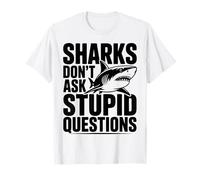 Les Requins ne posent Pas de Questions stupides - Amoureux drôle de Requin T-Shirt