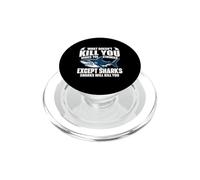 Les Requins Vont Vous Tuer - Shark Lover Ocean Marine Biology PopSockets PopGrip pour MagSafe