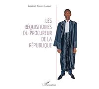 Lovane Lhakhy Tsamby – Les réquisitoires du procureur de la République – Essai – Broché
