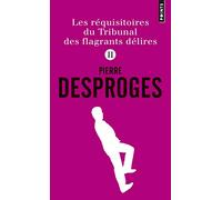 Les Réquisitoires du Tribunal des flagrants délires