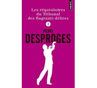 Les Réquisitoires du Tribunal des flagrants délires