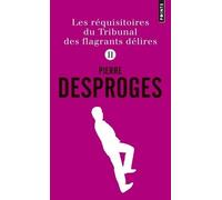 Les Réquisitoires du Tribunal des flagrants délires