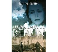 Les Rescapés De Berlin T.1
