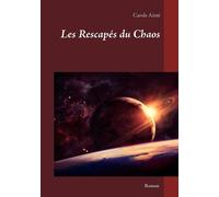 Les Rescapés Du Chaos