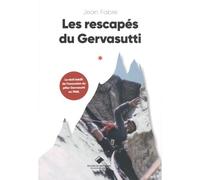 Les rescapés du Gervasutti - Jean Fabre - Du Mont-Blanc - broché - Récit
