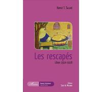 Les rescapés Liban 1914-1918 - Ramzi Salame - L'harmattan - broché - Roman
