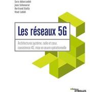 Bertrand Bailly, Jean Schwoerer, Sara Akbarzadeh, Wael Labidi – Les réseaux 5G – Groupe Eyrolles