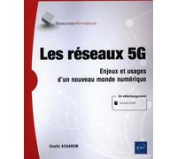 Les Réseaux 5g - Enjeux Et Usages D'un Nouveau Monde Numérique